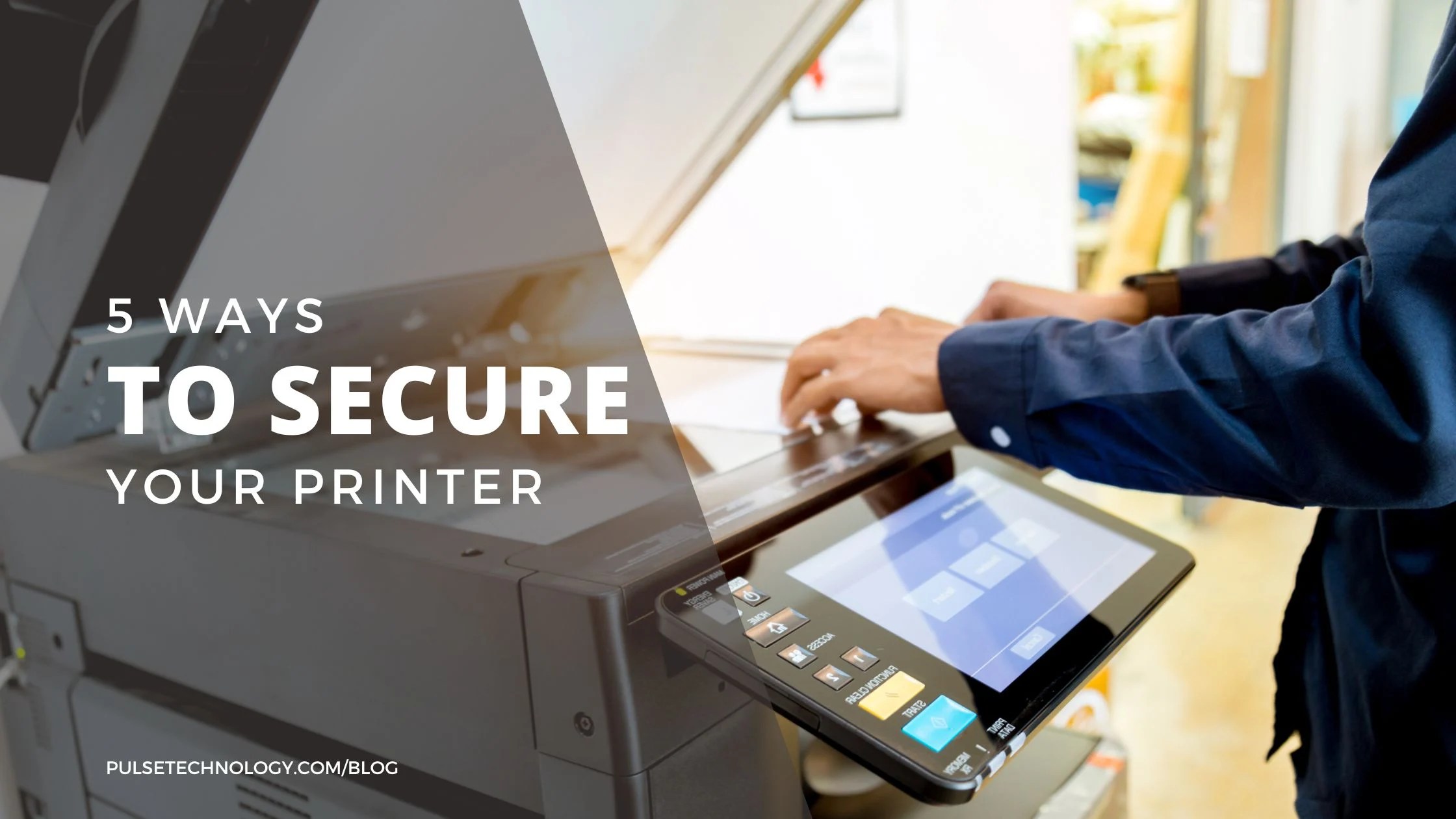 How to Secure Your Printer